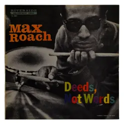 "Deeds, Not Words" by Max Roach - LP, 1958