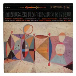 "Mingus Ah Um" by Charles Mingus - LP, 1959