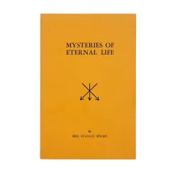 "Mysteries of Eternal Life" Paperback Book by Bro. Stanley Spears, 1970