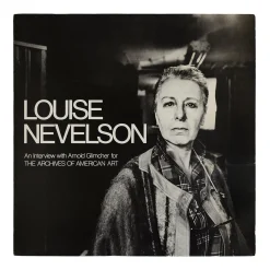 "Louise Nevelson: An Interview With Arnold Glimcher" for The Archives of American Art - LP, 1973